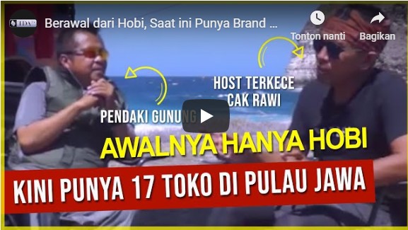 Berawal dari Hobi, Saat ini Punya Brand dengan 17 Toko di Indonesia – Budi Santoso Di Kejar Cak Rawi